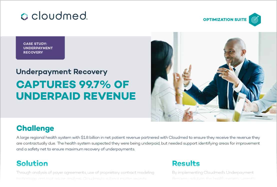 A case study with the headline Underpayment Recovery captures over ninety-nine percent of underpaid revenue.