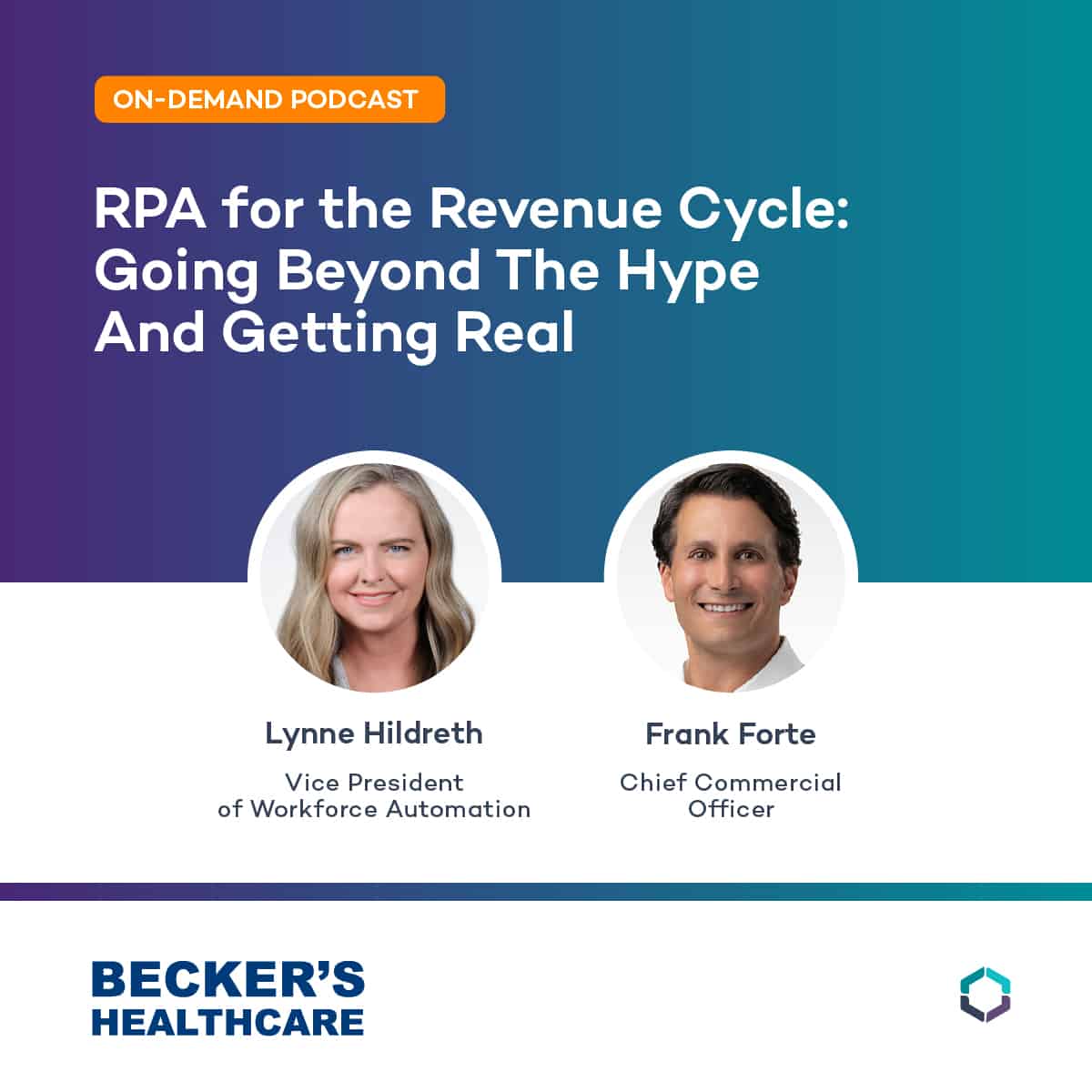 Becker's Podcast: RPA for the Revenue Cycle
